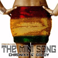 Chronixx, Goldy - The Mini Song - Single
