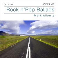Mark Alberts - Rock N'Pop Ballads