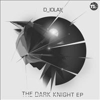 D_iolax - The Dark Knight EP