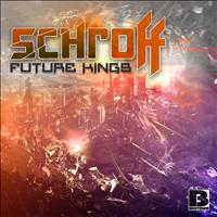 Schroff - Future Kings EP
