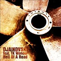 Djaikovski feat. TK Wonder - Hell of a Road