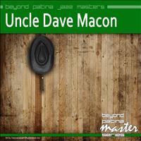 Uncle Dave Macon - Beyond Patina Jazz Masters: Uncle Dave Macon