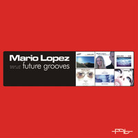 Mario Lopez - Future Sounds - Best of 1999-2005