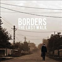 Borders - The Last Walk
