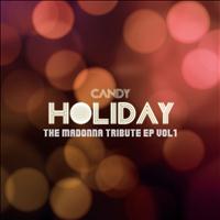 Candy - Holiday : The Madonna Tribute, Vol. 1