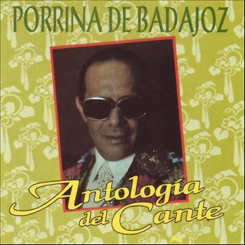 Porrina De Badajoz - Antología del Cante