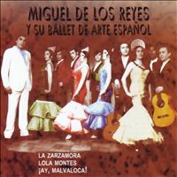 Miguel de los Reyes - Miguel de los Reyes y su Ballet de Arte Español