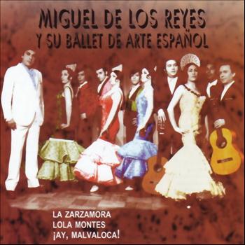 Miguel de los Reyes - Miguel de los Reyes y su Ballet de Arte Español