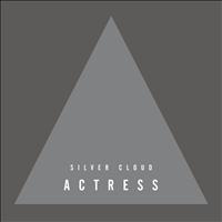 Actress - Silver Cloud