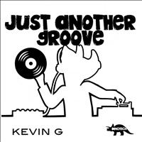 Kevin G - Just Another Groove