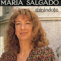 María Salgado - Mirándote