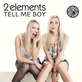 2Elements - Tell Me Boy