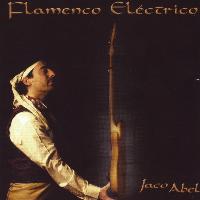 Jaco Abel - Flamenco Eléctrico