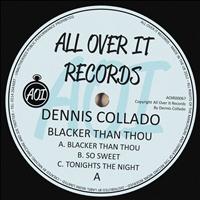 Dennis Collado - Blacker Than Thou