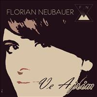 Florian Neubauer - Ve Ajrim