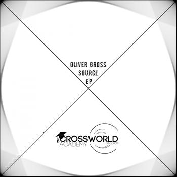 Oliver Gross - Source EP