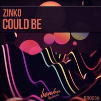 Zinko - Could Be