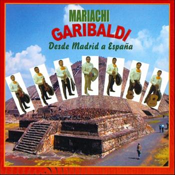 Mariachi Garibaldi - Desde Madrid a España