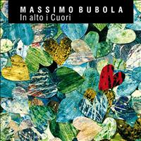 Massimo Bubola - In alto i cuori