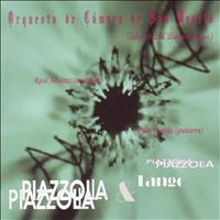 Orquesta de Cámara de San Benito - Astor Piazzolla: Piazzolla & Tango