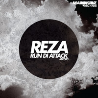 Reza - Run Di Attack