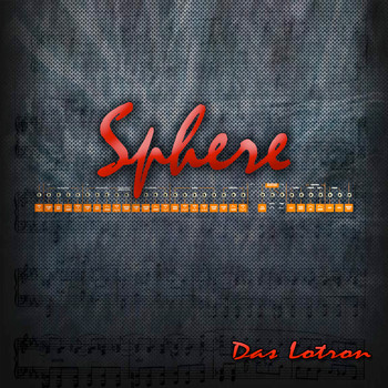 Das Lotron - Sphere