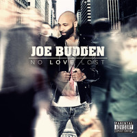 Joe Budden - No Love Lost (Explicit)