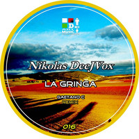 Nikolas Dee J Vox - La Gringa