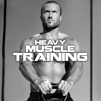Various Artists - Heavy Muscle Training