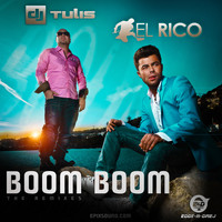 DJ Tulis & El Rico - Boom Boom