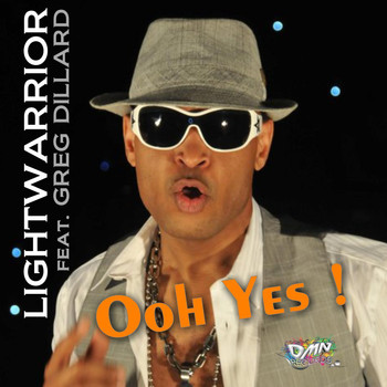 Lightwarrior feat. Greg Dillard - Ooh Yes !
