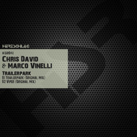 Chris David & Marco Vinelli - Trailerpark