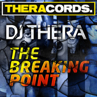 DJ Thera & DJ Thera - The Breaking Point