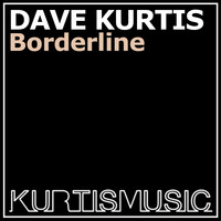 Dave Kurtis - Borderline