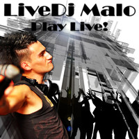 Livedj Malo - Play Live!