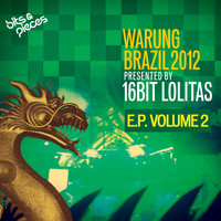 16 Bit Lolitas - Warung Brazil 2012 E.P. Volume 2