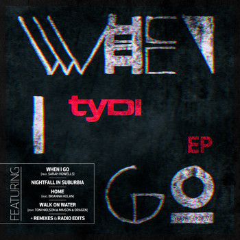 tyDi - When I Go E.P.