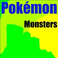 Monsters - Pokémon