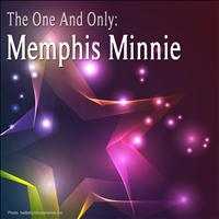 Memphis Minnie - The One and Only: Memphis Minnie (Remastered)