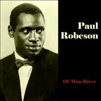 Paul Robeson - Ol' Man River (Original Recordings)