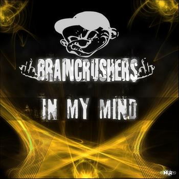 Braincrushers - In My Mind (Explicit)