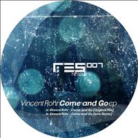 Vincent Rohr - Come and Go