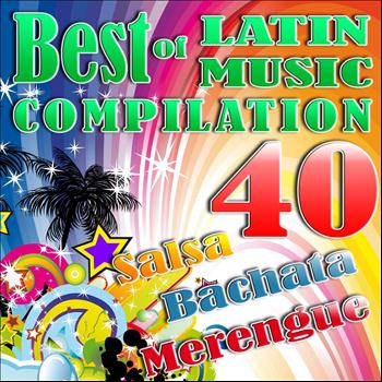 Various Artists - Best Of Latin Music Compilation (40 Salsa, Bachata & Merengue)