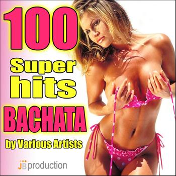 Various Artists - 100 Bachata