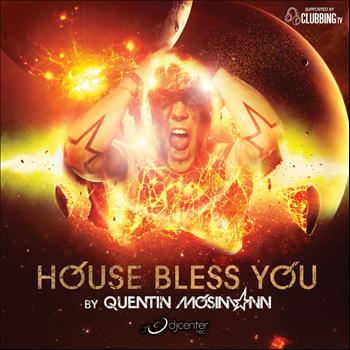 Quentin Mosimann - House Bless You By Quentin Mosimann (Explicit)