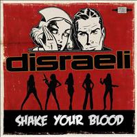 Disraeli - Shake Your Blood