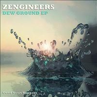 Zengineers - Dew Ground EP