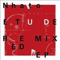 Nhato - Etude Remixed EP