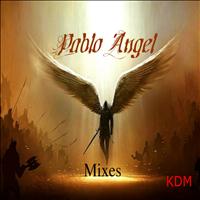 Pablo Angel - The Pablo Angel Remixes