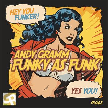 Andy Gramm - Funky As Funk